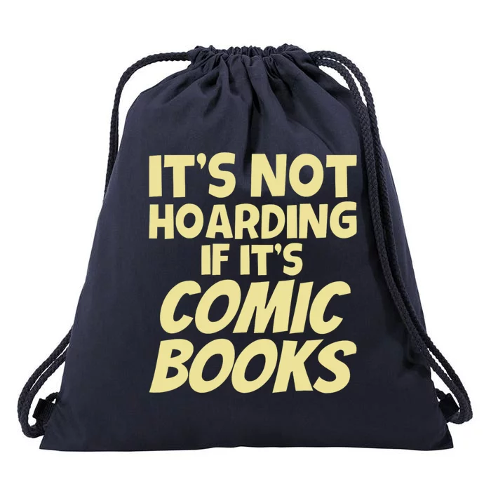 ItS Not Hoarding If ItS Comic Books Drawstring Bag