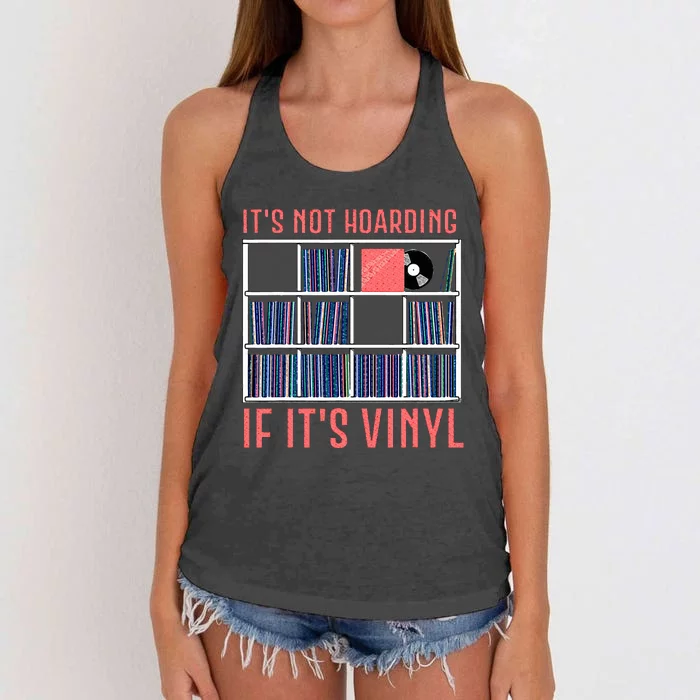 ItS Not Hoarding If ItS Vinyl Vinyl Records Lover Women's Knotted Racerback Tank