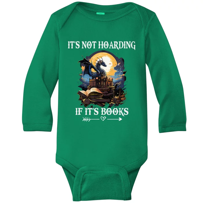 ItS Not Hoarding If ItS Books Funny Nerd Dragon Lover Baby Long Sleeve Bodysuit