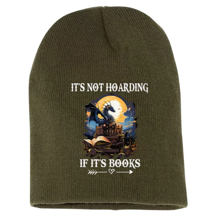 ItS Not Hoarding If ItS Books Funny Nerd Dragon Lover Short Acrylic Beanie