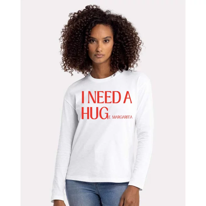 I Need Huge Margarita Womens Cotton Relaxed Long Sleeve T-Shirt