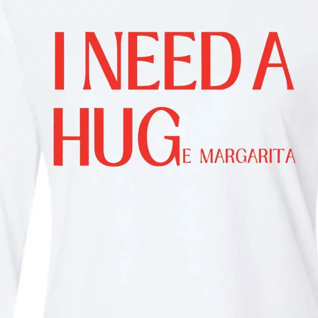 I Need Huge Margarita Womens Cotton Relaxed Long Sleeve T-Shirt