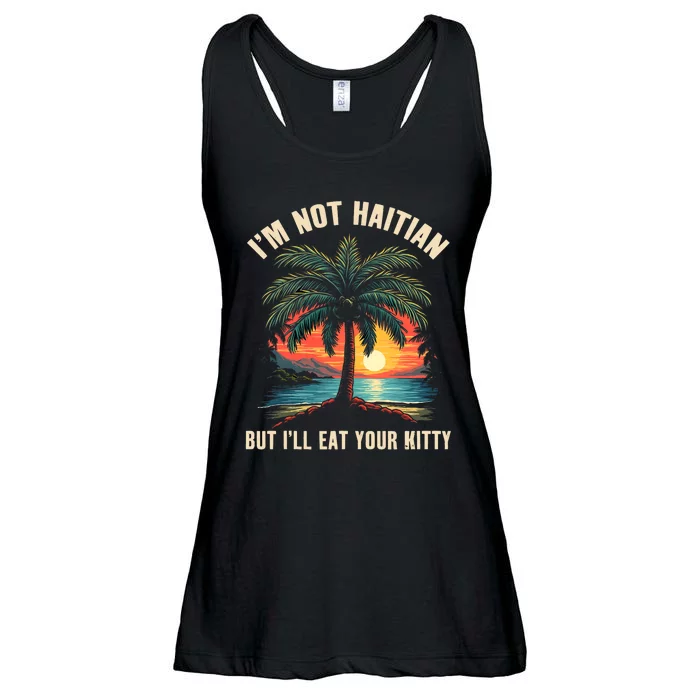 IM Not Haitian But ILl Eat Your Kitty Coconut Tree Ladies Essential Flowy Tank