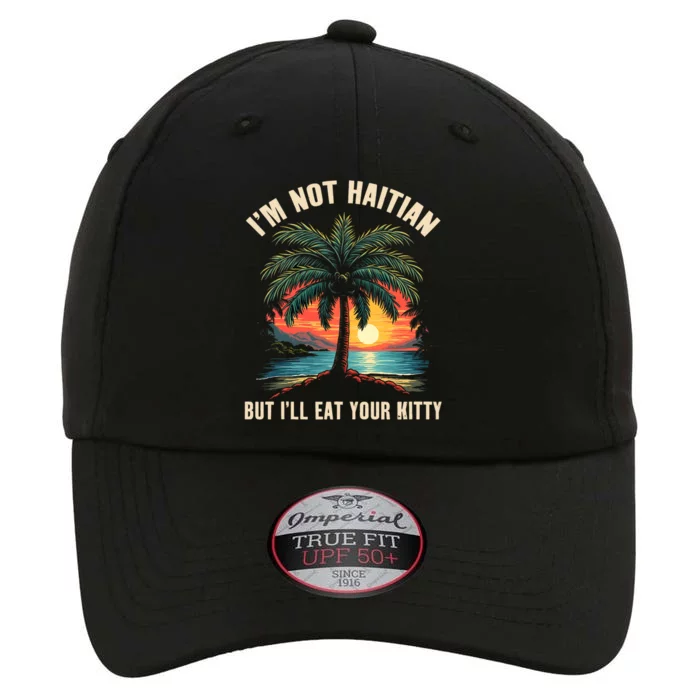 IM Not Haitian But ILl Eat Your Kitty Coconut Tree The Original Performance Cap