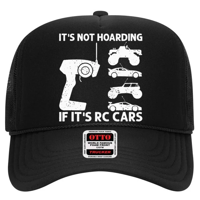 It's Not Hoarding If It's RC Cars RC Car Racing High Crown Mesh Trucker Hat