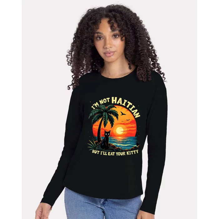 IM Not Haitian But ILl Eat Your Kitty Cat Coconut Womens Cotton Relaxed Long Sleeve T-Shirt