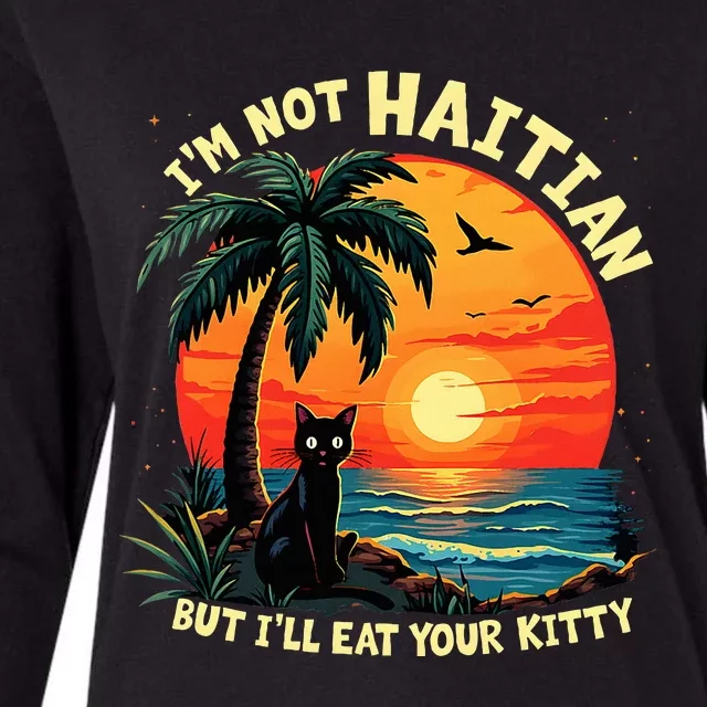 IM Not Haitian But ILl Eat Your Kitty Cat Coconut Womens Cotton Relaxed Long Sleeve T-Shirt