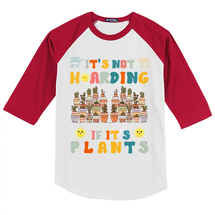 ItS Not Hoarding If ItS Plants Lover Gardener Gardening Kids Colorblock Raglan Jersey