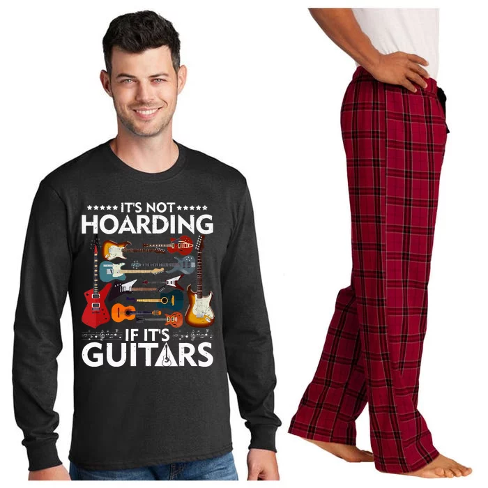 It’S Not Hoarding If It’S Guitars Musicians Long Sleeve Pajama Set