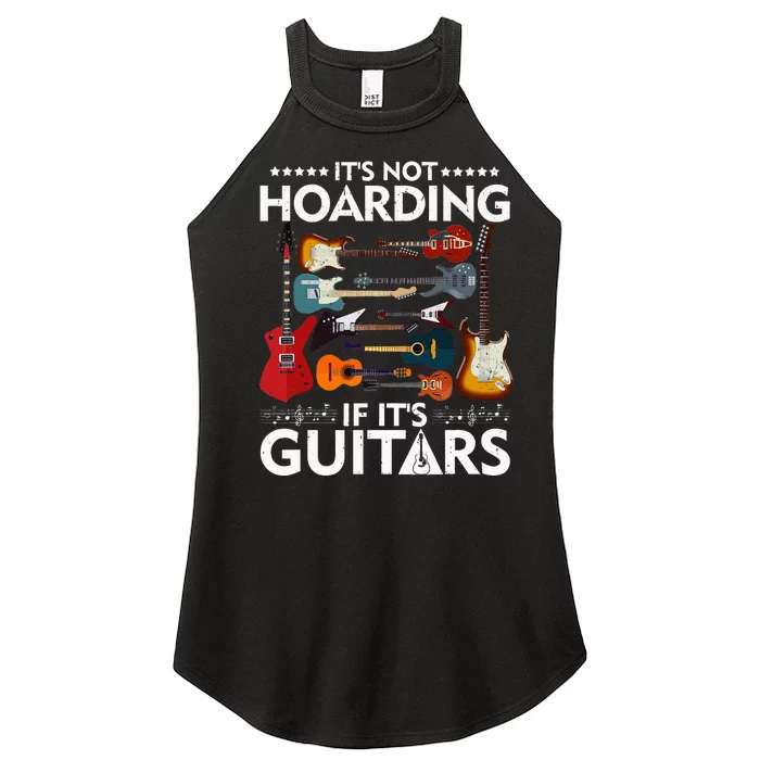 It’S Not Hoarding If It’S Guitars Musicians Women’s Perfect Tri Rocker Tank