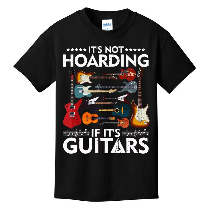 It’S Not Hoarding If It’S Guitars Musicians Kids T-Shirt