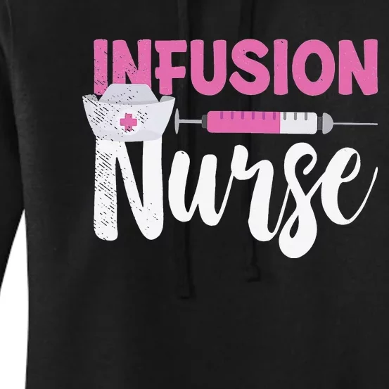 Infusion Nurse Intravenous IV Therapy Oncology Nurse Needle Women's Pullover Hoodie