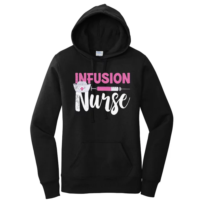 Infusion Nurse Intravenous IV Therapy Oncology Nurse Needle Women's Pullover Hoodie