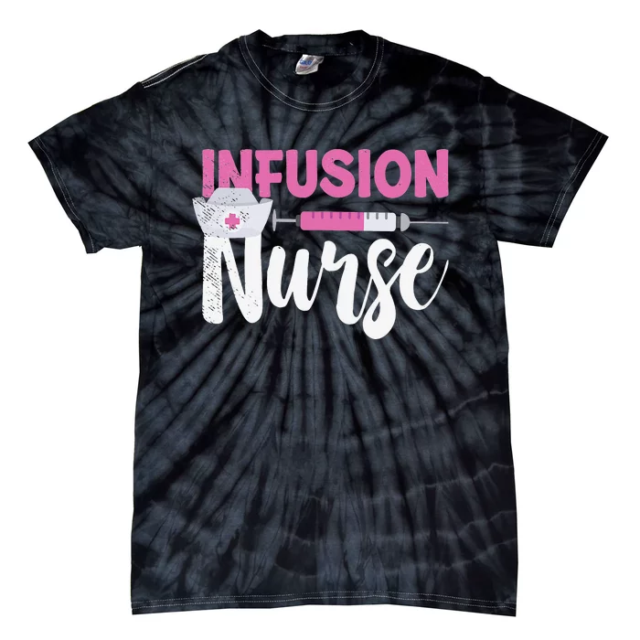 Infusion Nurse Intravenous IV Therapy Oncology Nurse Needle Tie-Dye T-Shirt