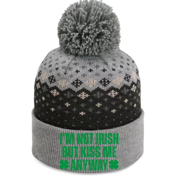 Im Not Irish But Kiss Me Anyway St Patricks Day Funny The Baniff Cuffed Pom Beanie