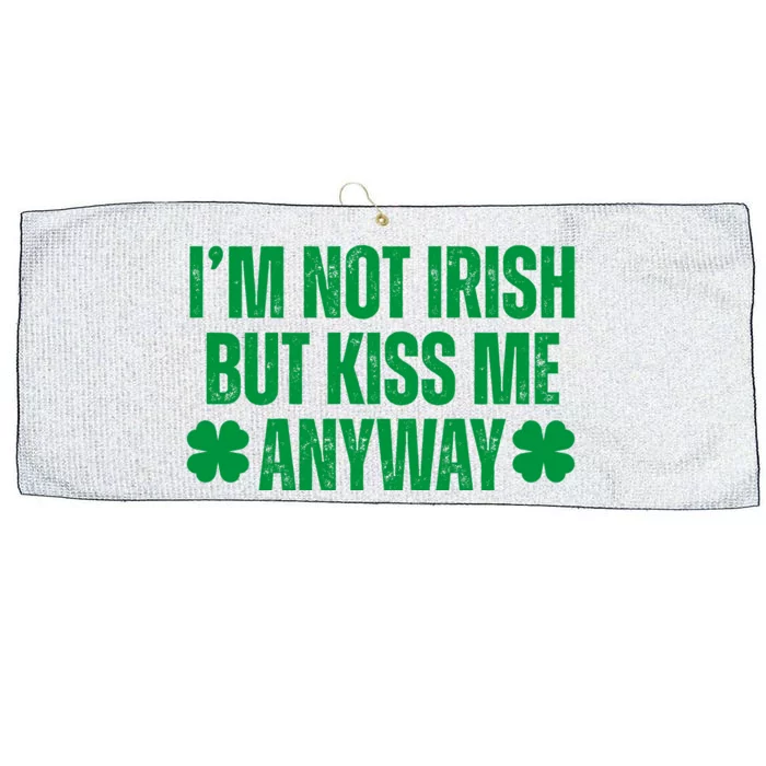 Im Not Irish But Kiss Me Anyway St Patricks Day Funny Large Microfiber Waffle Golf Towel