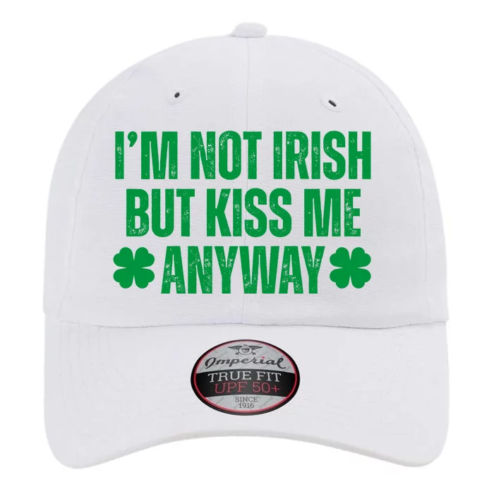 Im Not Irish But Kiss Me Anyway St Patricks Day Funny The Original Performance Cap