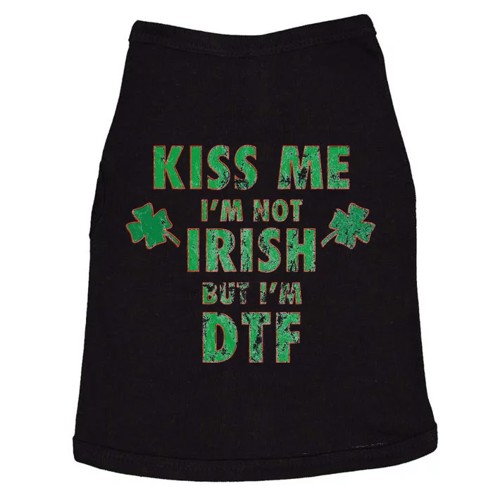 I'm Not Irish, I'm Just DTF Funny St Paddys Party Gift Doggie Tank