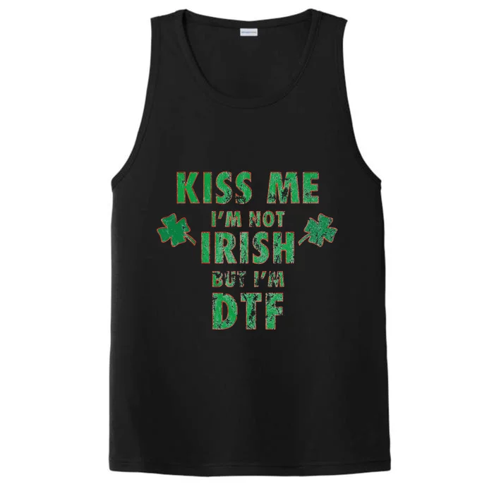 I'm Not Irish, I'm Just DTF Funny St Paddys Party Gift Performance Tank