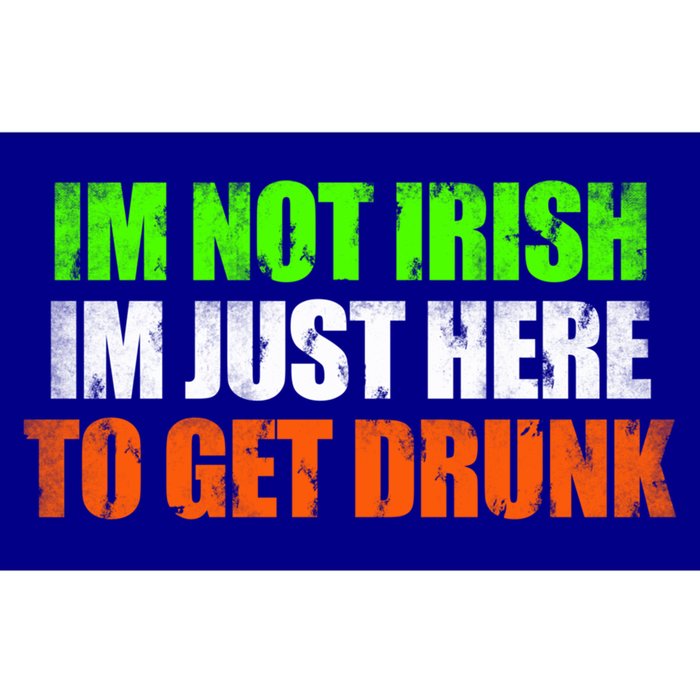 Im Not Irish Im Here To Get Drunk Humor Funny St Paddys Day Cute Gift Bumper Sticker