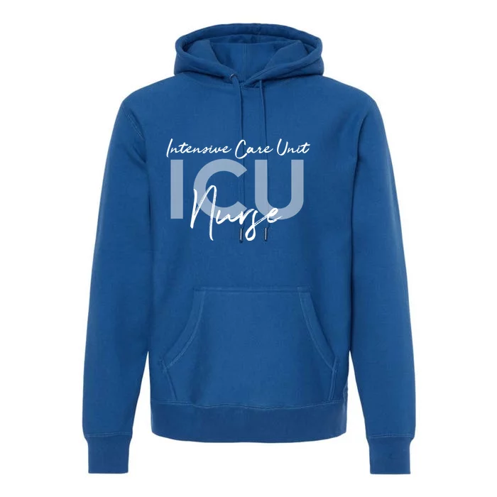 Icu Nurse Intensive Care Unit Gift Premium Hoodie