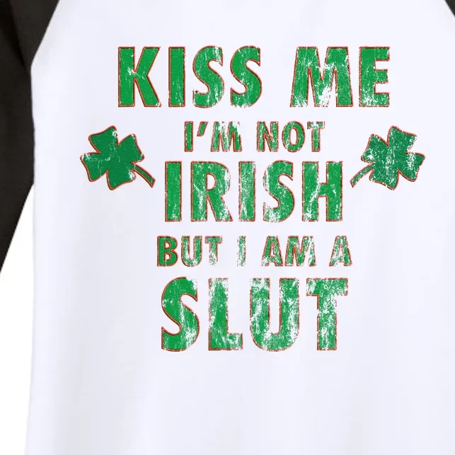 I'm Not Irish, But I Am A Slut Funny St Paddys Party Gift Women's Tri-Blend 3/4-Sleeve Raglan Shirt