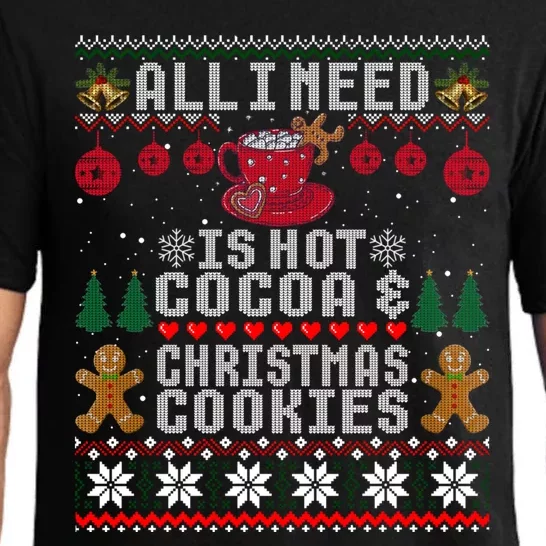 I Need Is Hot Cocoa & Christmas Cookies Pajama Ugly Pajama Set