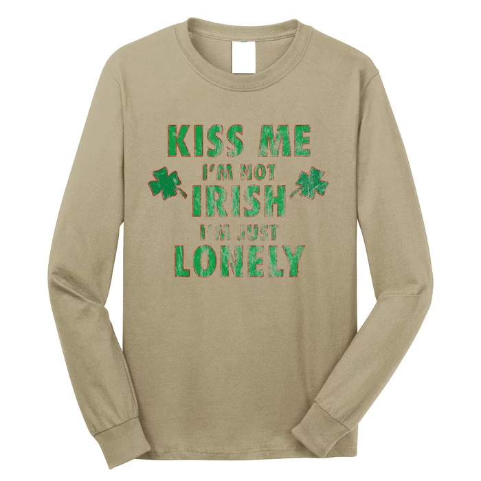 I'm Not Irish, I'm Just Lonely Funny St Paddys Party Gift Long Sleeve Shirt