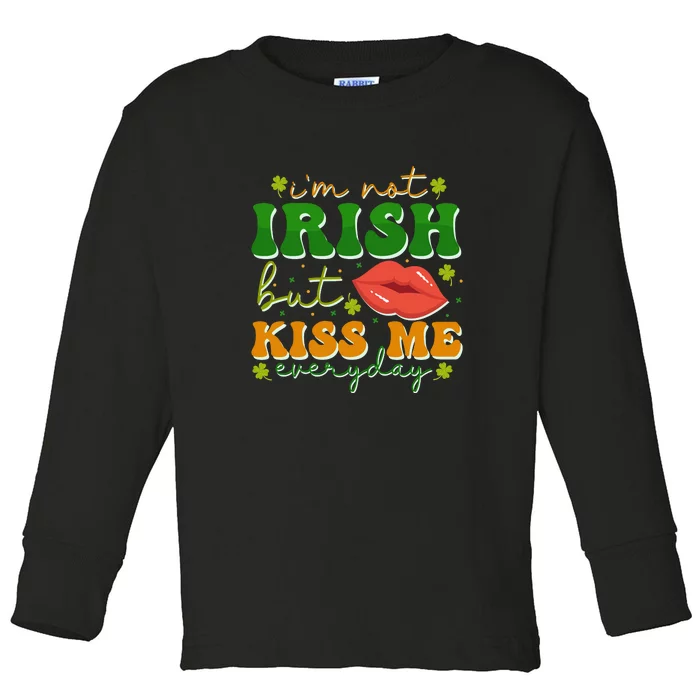 Im Not Irish But Kiss Me Everyday Retro St Patrick Day Toddler Long Sleeve Shirt