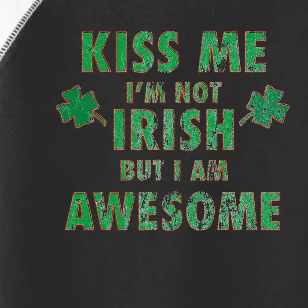 I'm Not Irish, But I Am Awesome Funny St Paddys Party Gift Toddler Fine Jersey T-Shirt