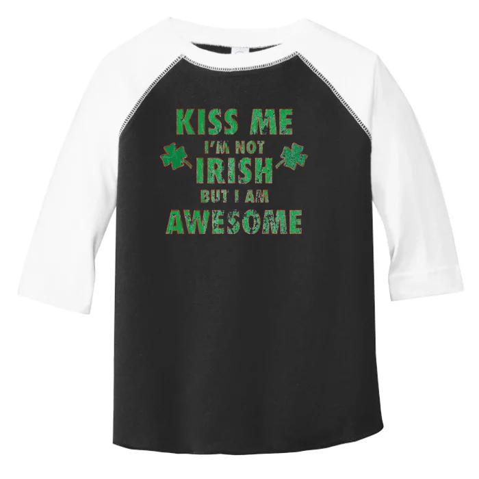 I'm Not Irish, But I Am Awesome Funny St Paddys Party Gift Toddler Fine Jersey T-Shirt