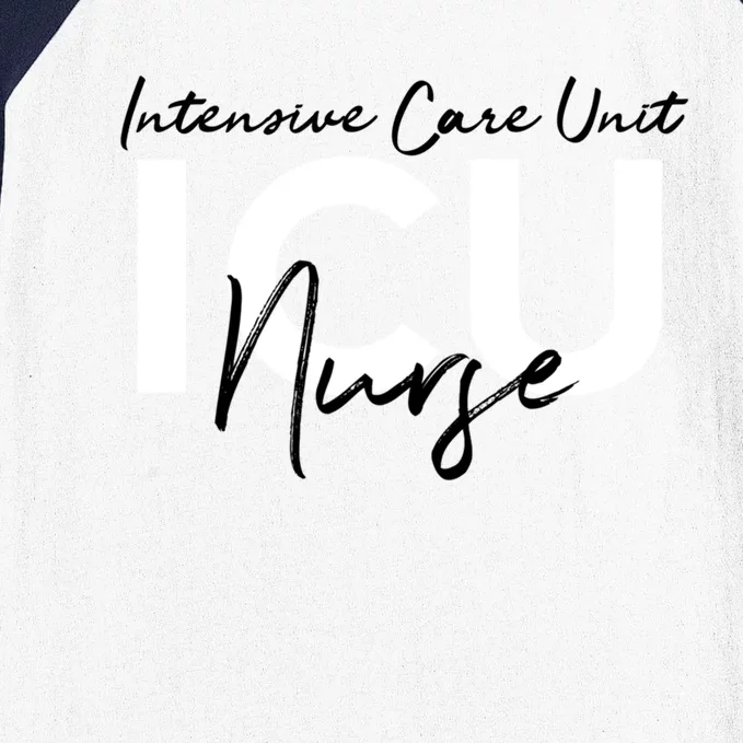 Icu Nurse Intensive Care Unit Meaningful Gift Baseball Sleeve Shirt