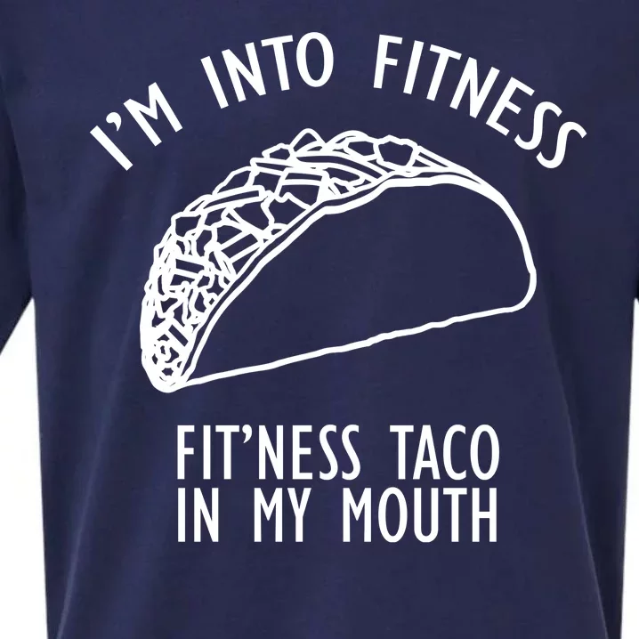 I'm Not Into Fitness Fit'ness Taco In My Mouth Sueded Cloud Jersey T-Shirt