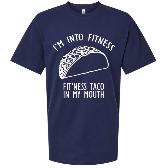 I'm Not Into Fitness Fit'ness Taco In My Mouth Sueded Cloud Jersey T-Shirt