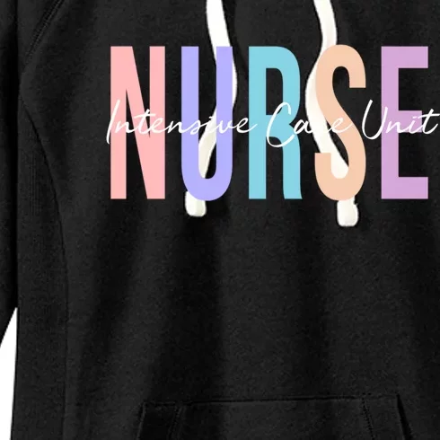 Icu Nurse Intensive Care Unit Nurse Gift Women's Fleece Hoodie