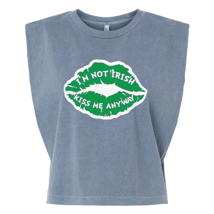 Im Not Irish Kiss Me Anyway Funny St Patricks Day Garment-Dyed Women's Muscle Tee