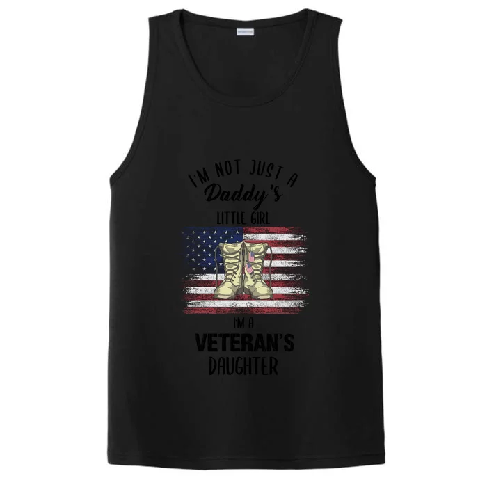 I'm Not Just Daddy's Little Girl Im A Veterans Daughter Performance Tank