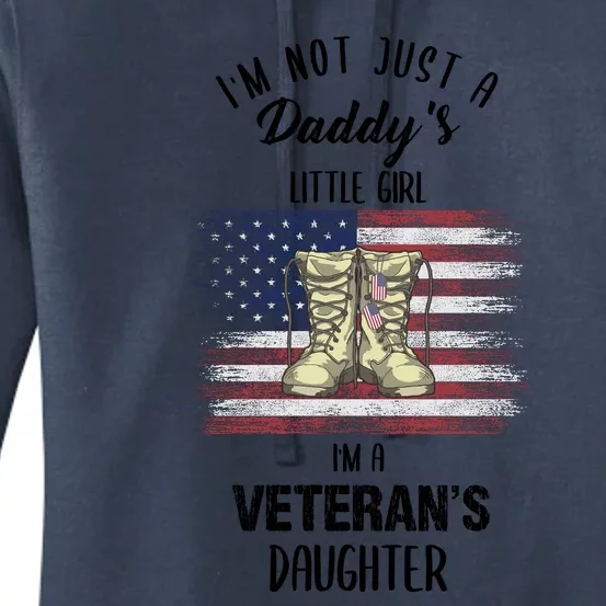 I'm Not Just Daddy's Little Girl Im A Veterans Daughter Women's Pullover Hoodie