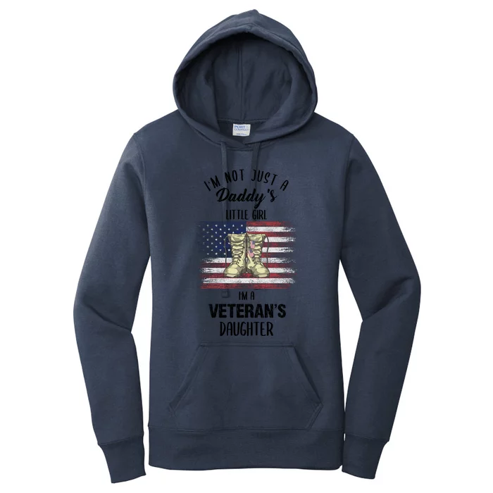 I'm Not Just Daddy's Little Girl Im A Veterans Daughter Women's Pullover Hoodie