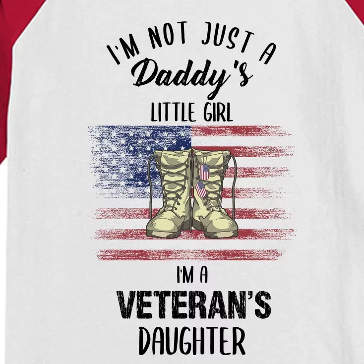 I'm Not Just Daddy's Little Girl Im A Veterans Daughter Kids Colorblock Raglan Jersey