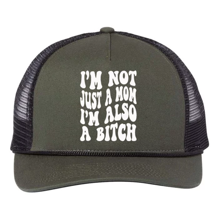 IM Not Just A Mom IM A Bitch Retro Rope Trucker Hat Cap