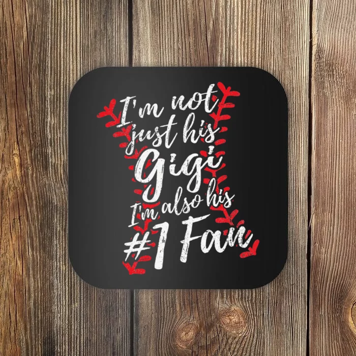 I'm Not Just His Gigi I'm His Number One Fan Baseball Cute Coaster