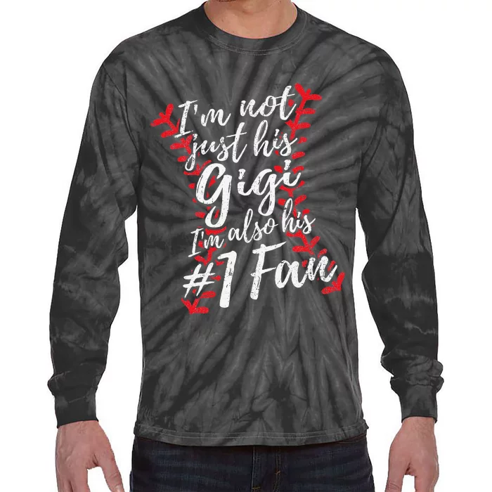 I'm Not Just His Gigi I'm His Number One Fan Baseball Cute Tie-Dye Long Sleeve Shirt