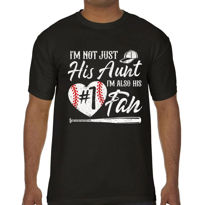 I'm Not Just His Aunt I'm His Number One Fan Baseball Cute Comfort Colors T-Shirt