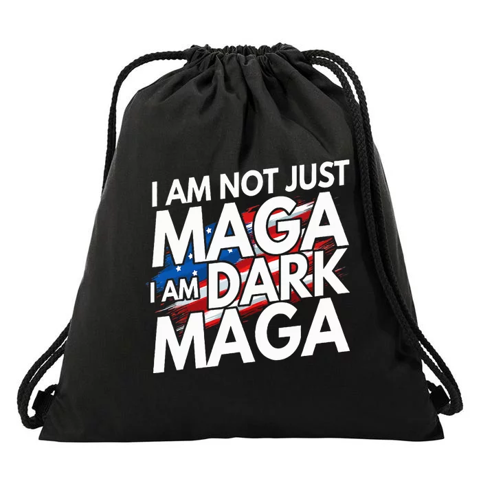 IM Not Just Maga IM Dark Maga Trump 2024 Elections Drawstring Bag