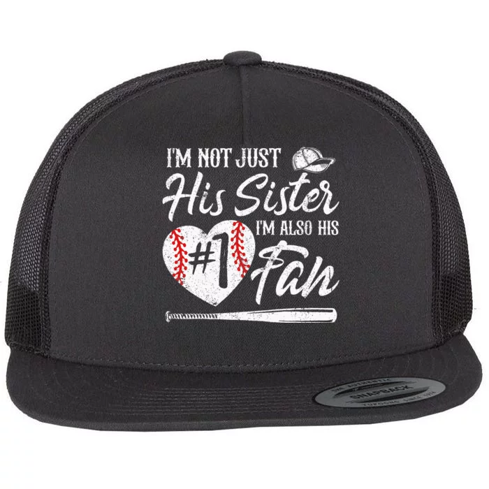 Im Not Just His Sister Im His Number One Fan Baseball Cute Flat Bill Trucker Hat