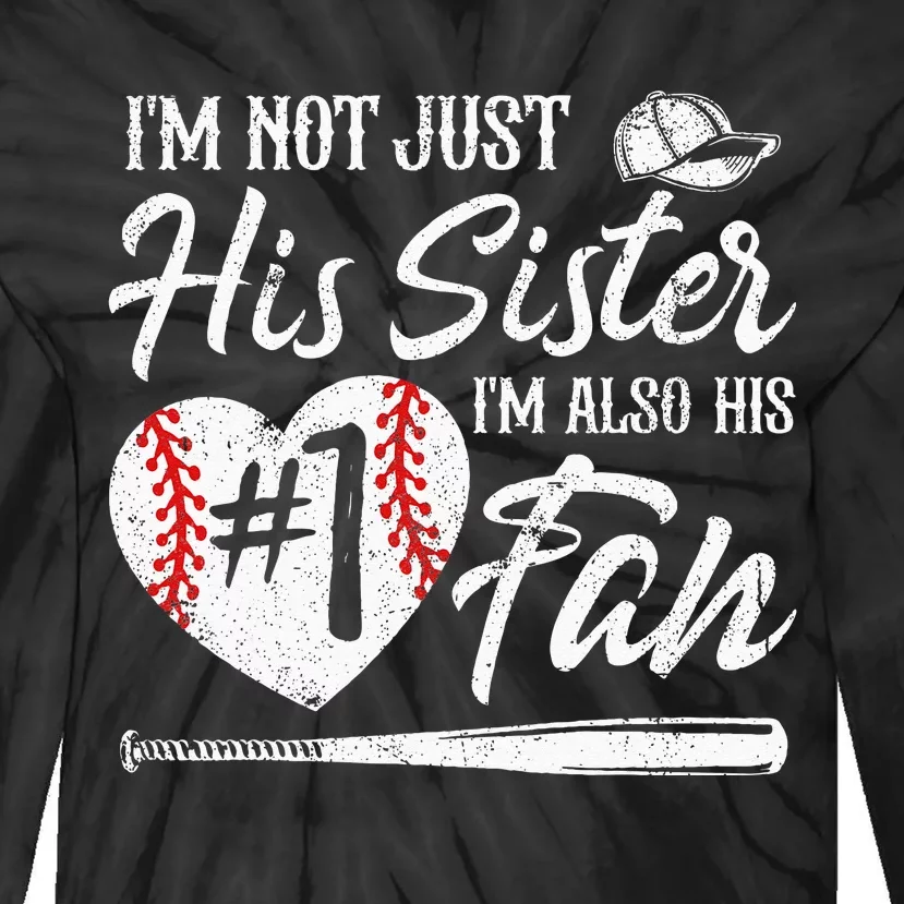 Im Not Just His Sister Im His Number One Fan Baseball Cute Tie-Dye Long Sleeve Shirt