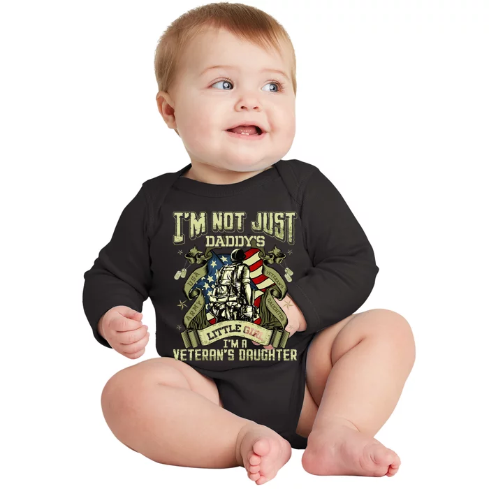 Im Not Just A Daddys Little Girl Im A Veterans Daughter Baby Long Sleeve Bodysuit