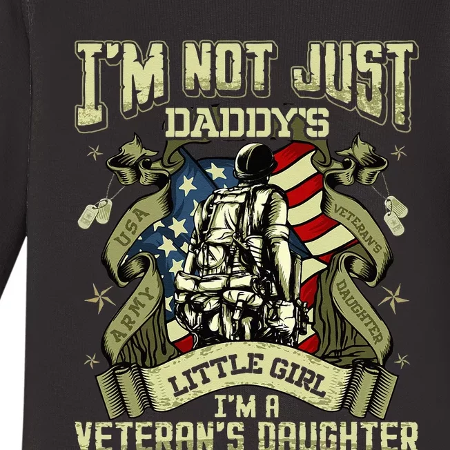 Im Not Just A Daddys Little Girl Im A Veterans Daughter Baby Long Sleeve Bodysuit