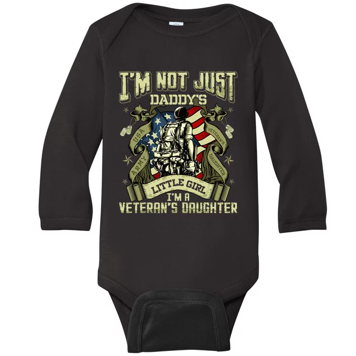 Im Not Just A Daddys Little Girl Im A Veterans Daughter Baby Long Sleeve Bodysuit